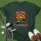Tee Time Sacred T-Shirt