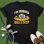 Balls Deep T-Shirt