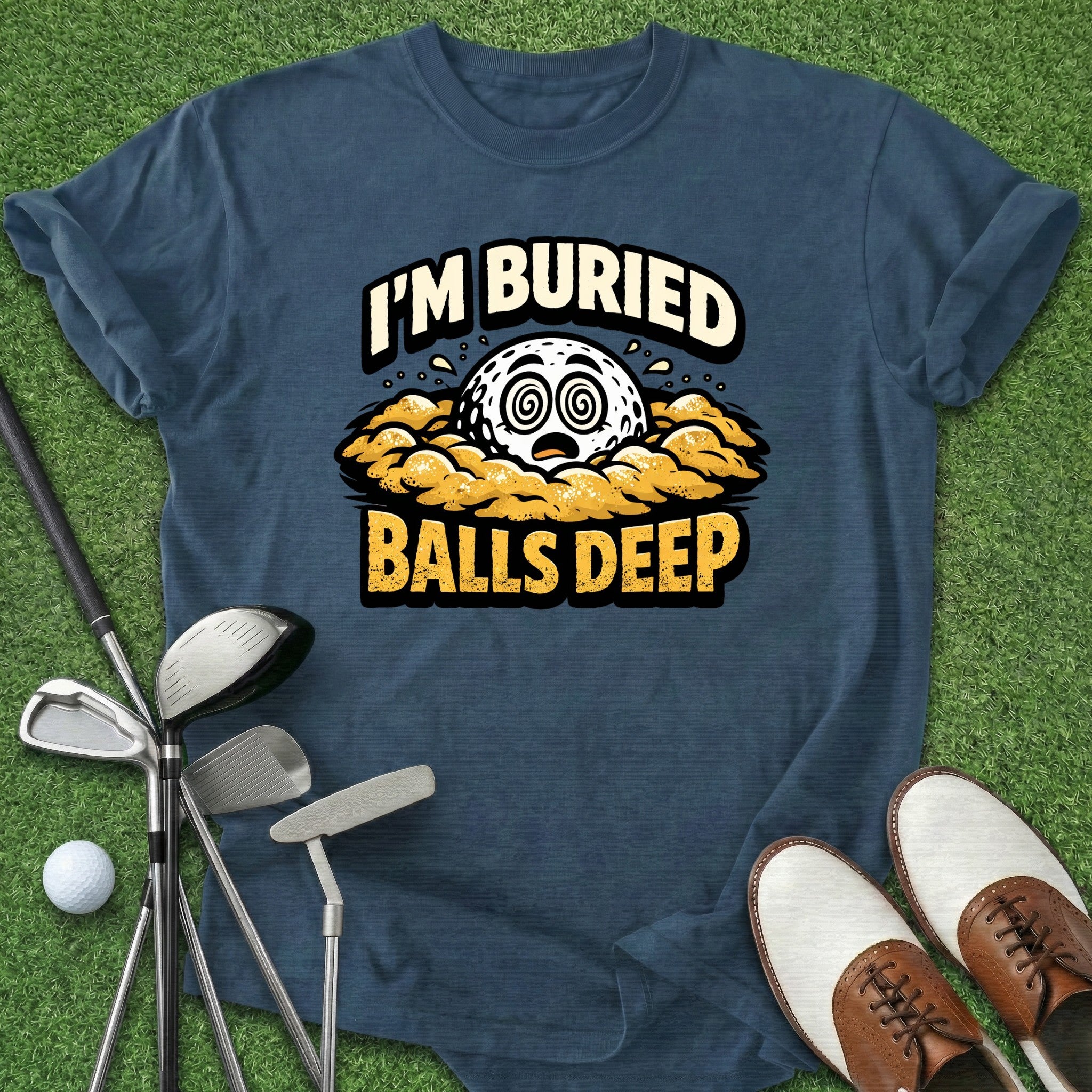 Balls Deep T-Shirt