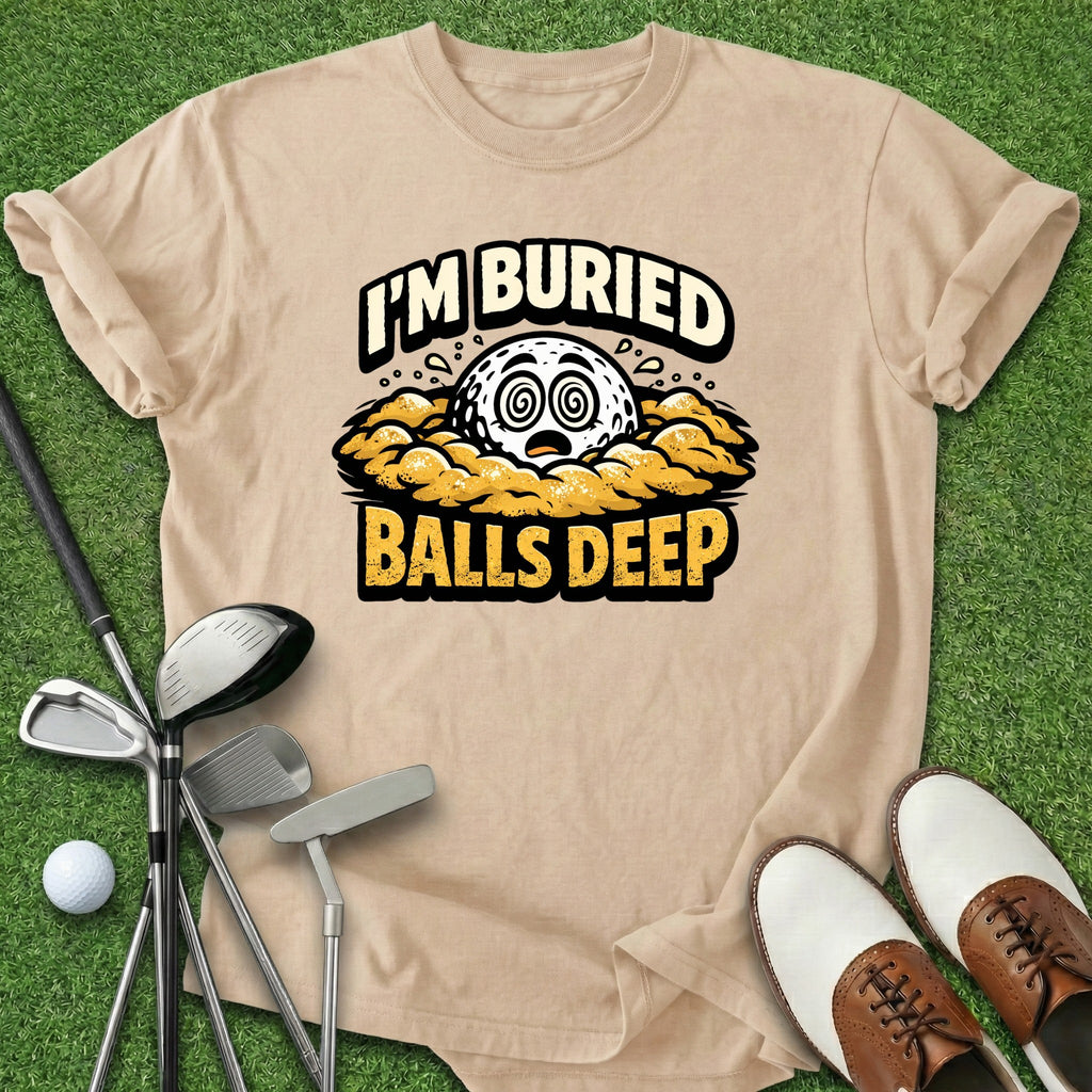 Balls Deep T-Shirt