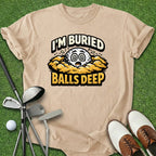 Balls Deep T-Shirt