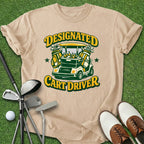 Designated Cart Driver T-Shirt