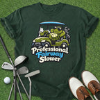 Professional Fairway Slower T-Shirt
