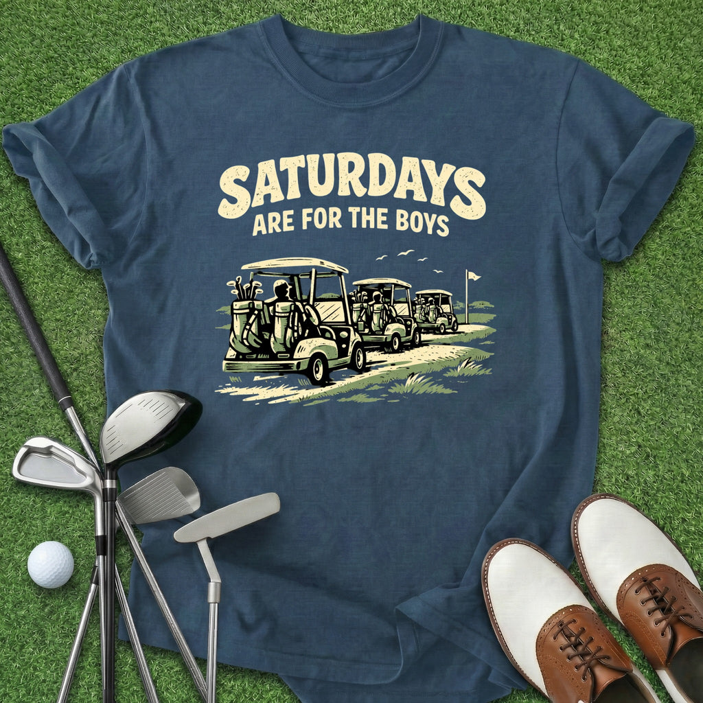 Saturdays For The Boys T-Shirt