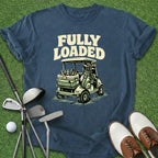Fully Loaded T-Shirt
