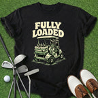 Fully Loaded T-Shirt