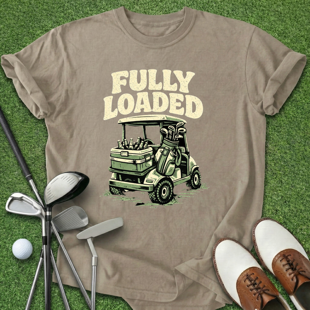 Fully Loaded T-Shirt