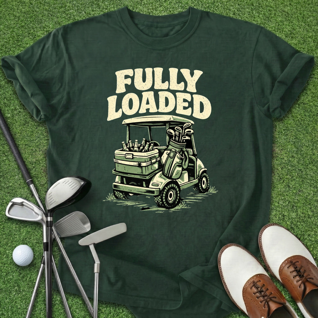 Fully Loaded T-Shirt
