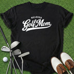Beloved Golf Mom T-Shirt