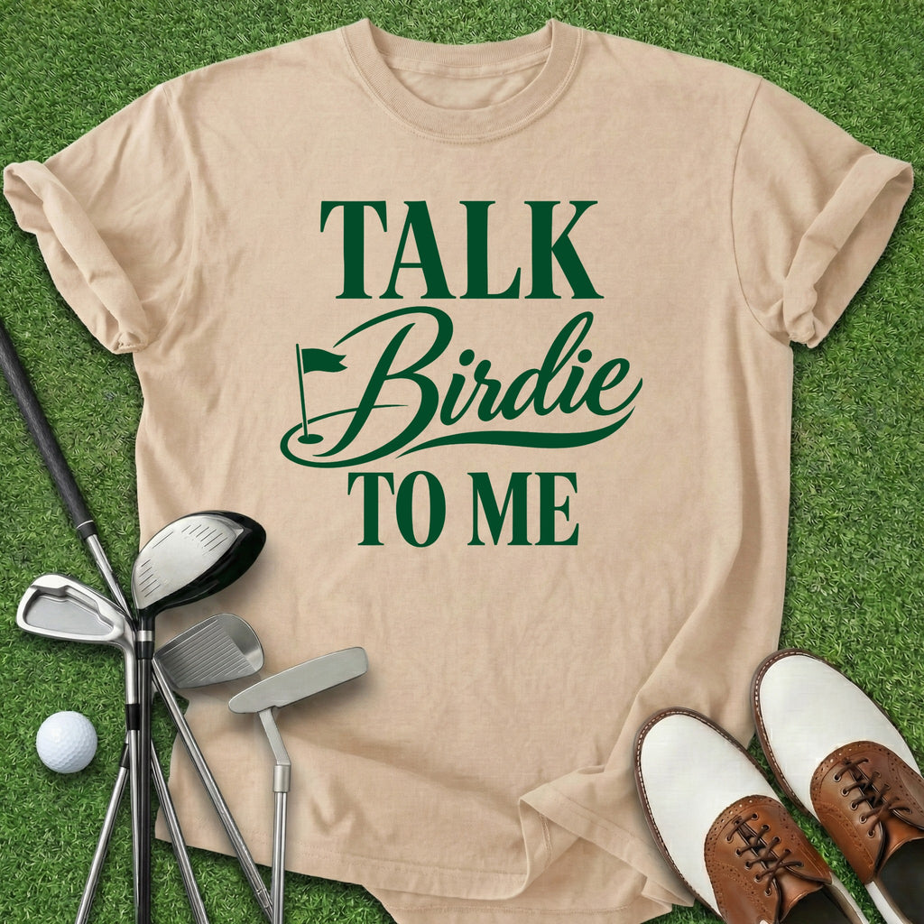 Talk Birdie T-Shirt