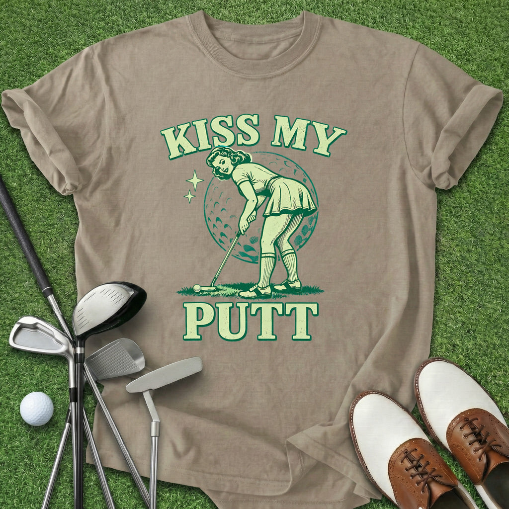 Kiss My Putt T-Shirt