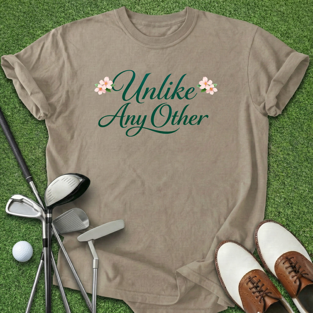 Unlike Any Other T-Shirt