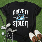 Drive It T-Shirt