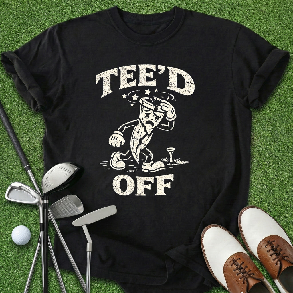Tee'd Off T-Shirt