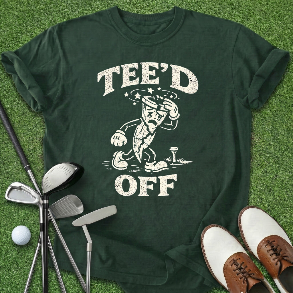 Tee'd Off T-Shirt