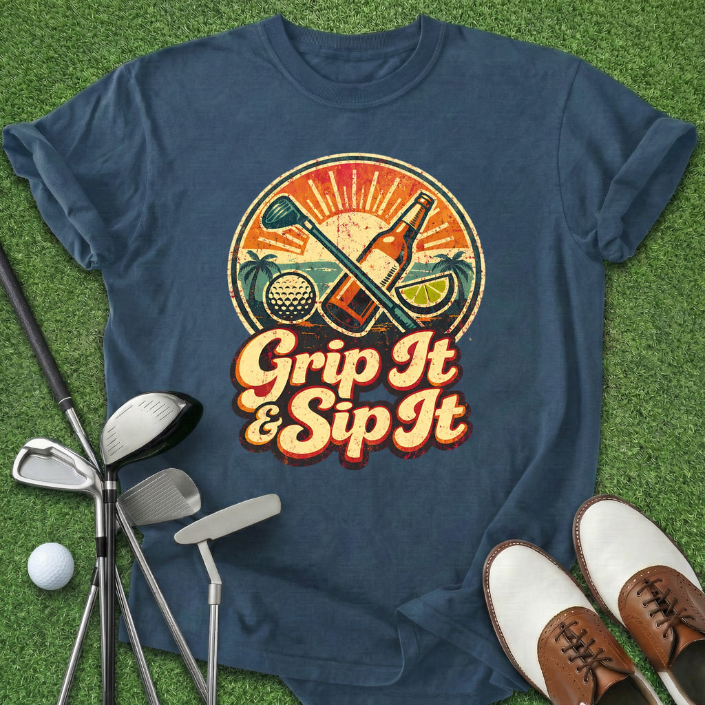 Grip It & Sip It T-Shirt
