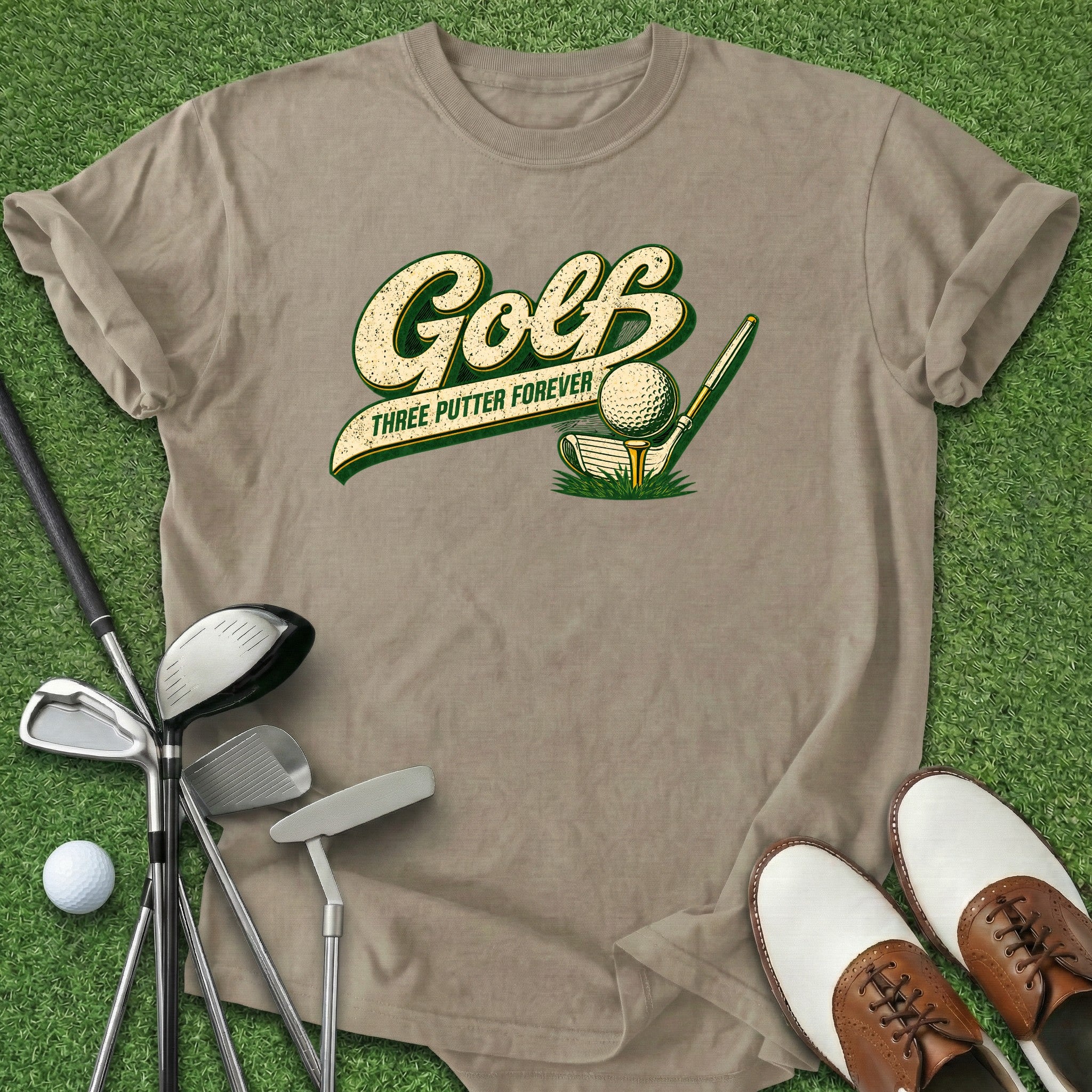 Three Putter Forever T-Shirt