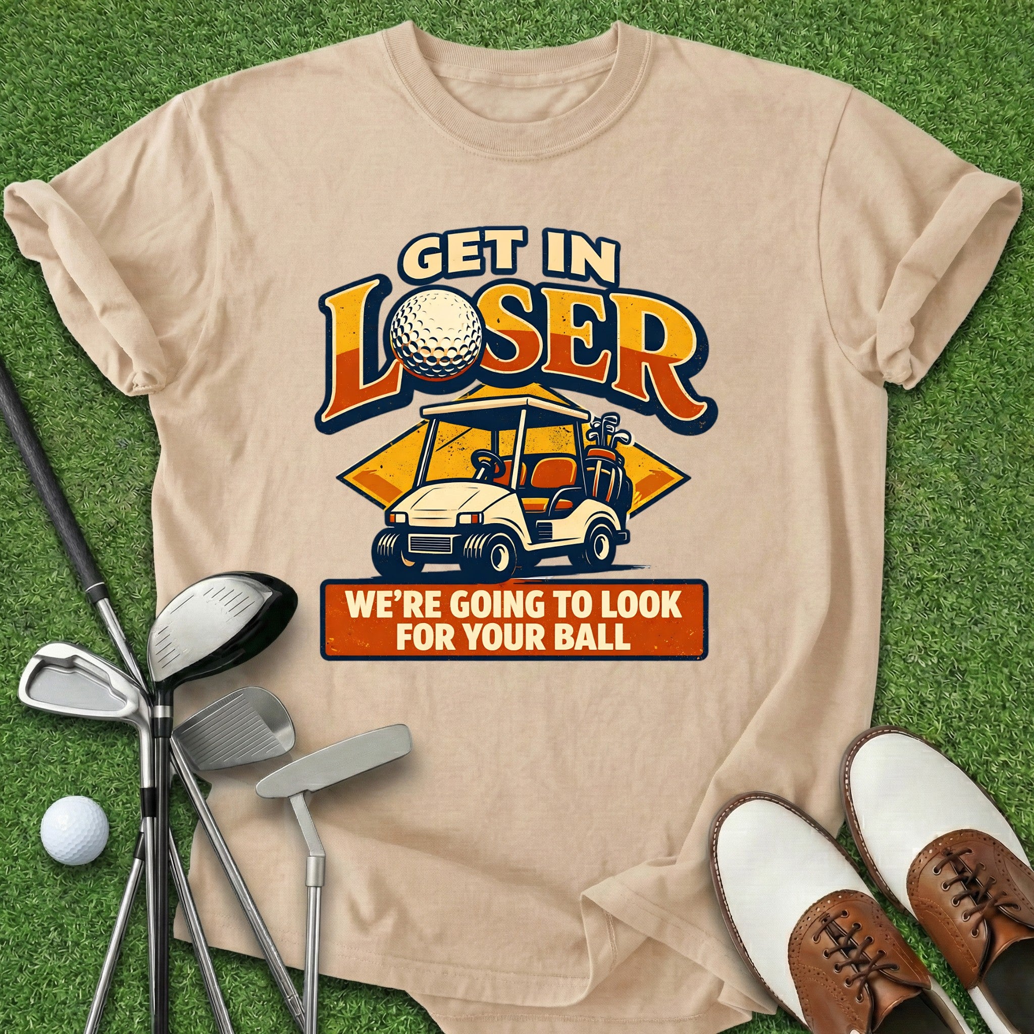 Get In Loser T-Shirt