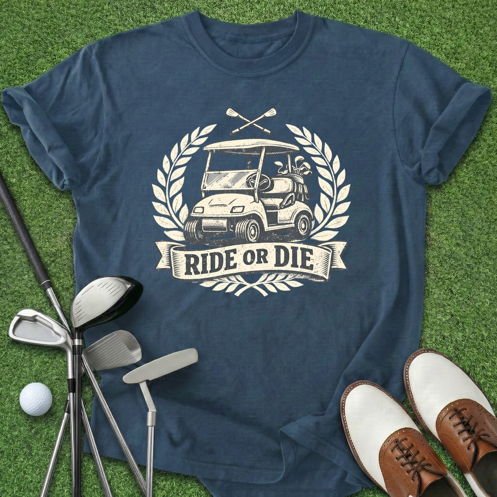 Ride Or Die T-Shirt