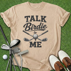 Talk Birdie T-Shirt