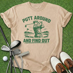 Putt Around T-Shirt