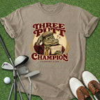 Three Putt Champion T-Shirt