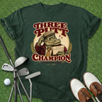 Three Putt Champion T-Shirt