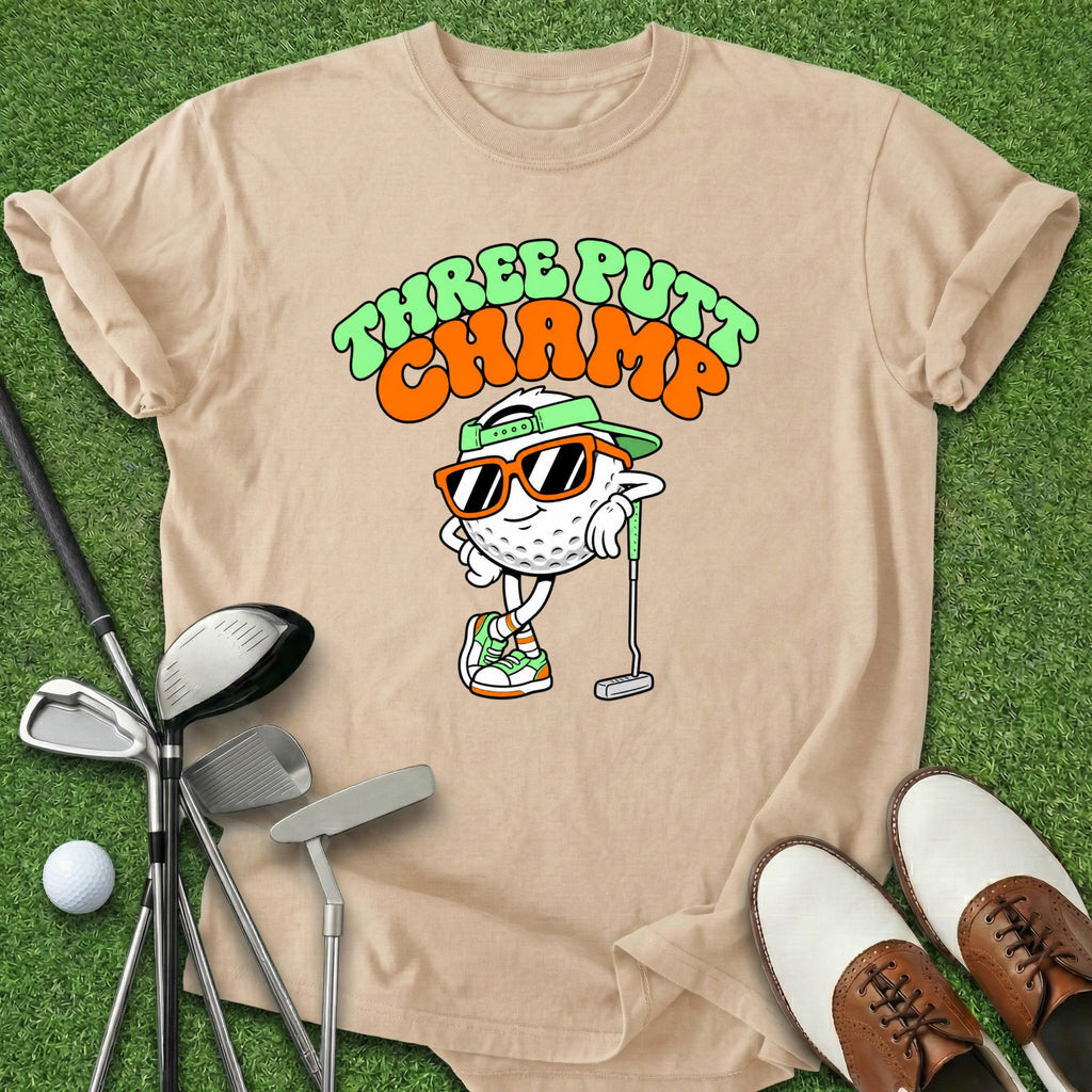 Three Putt Champ T-Shirt
