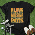 Missing Putts T-Shirt