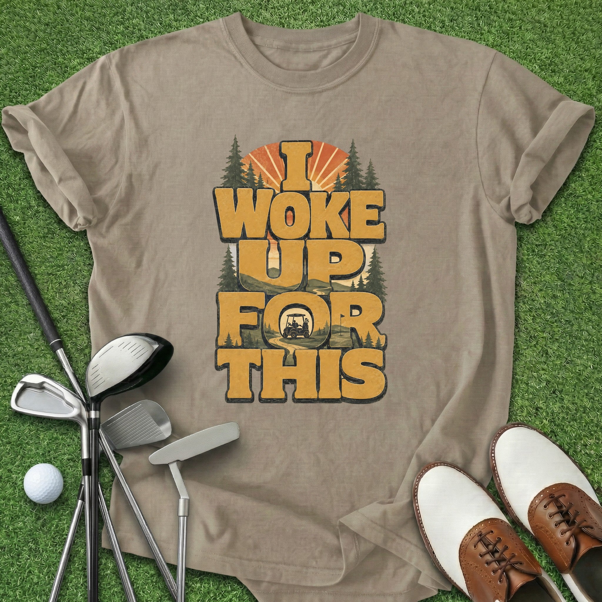 Woke Up T-Shirt