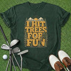 Hit Trees T-Shirt