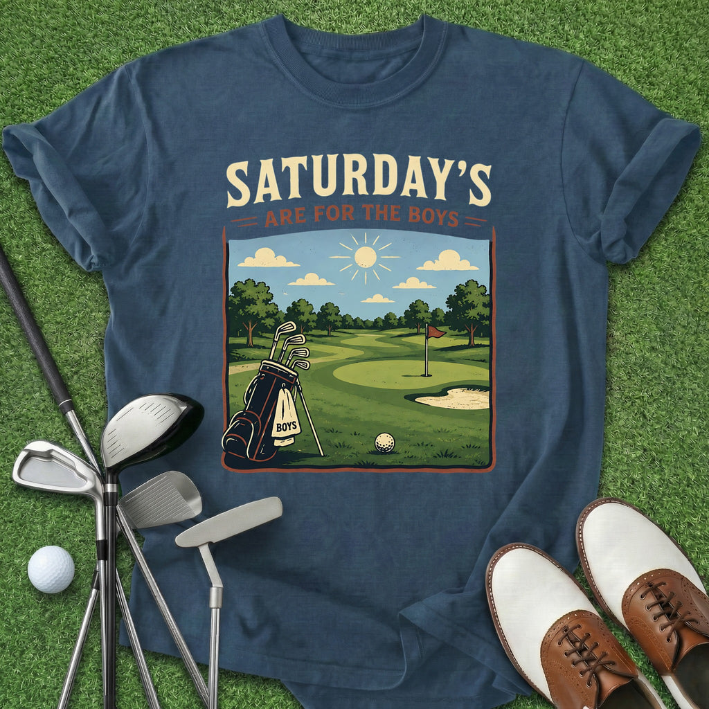 Saturdays For The Boys T-Shirt