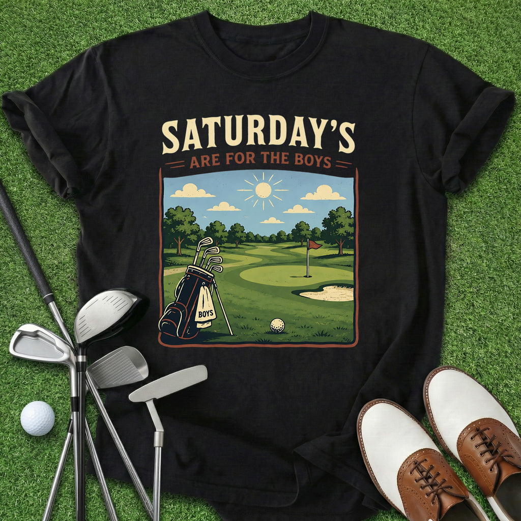 Saturdays For The Boys T-Shirt