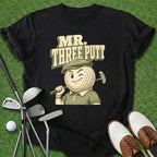 Mr Three Putt T-Shirt