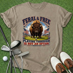 Feral & Free T-Shirt