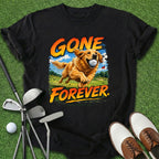 Gone Forever T-Shirt