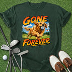 Gone Forever T-Shirt