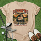 Committed T-Shirt