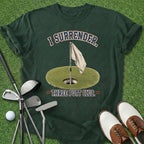I Surrender T-Shirt