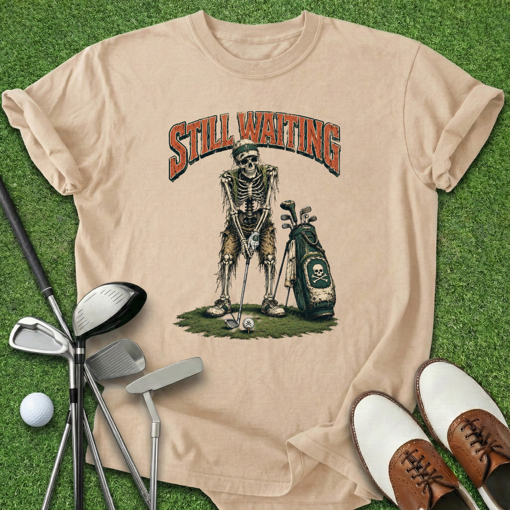 Still Waiting T-Shirt