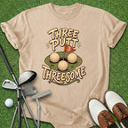 Three Putt Threesome T-Shirt