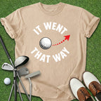 It Went That Way T-Shirt