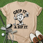 Grip It & Sip It T-Shirt