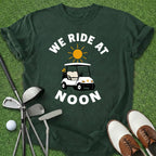 Ride At Noon T-Shirt