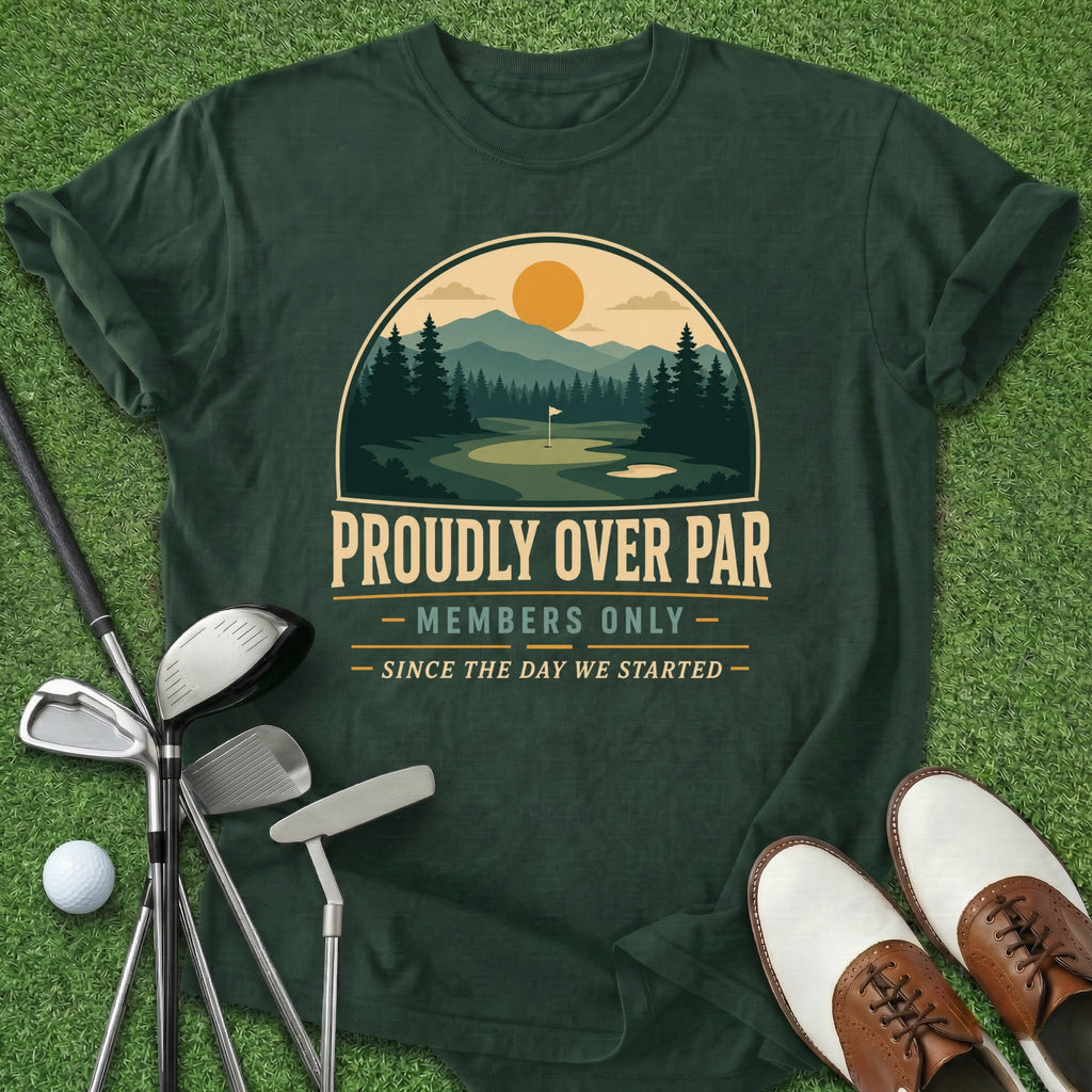 Proudly Over Par T-Shirt