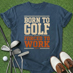 Born To Golf T-Shirt