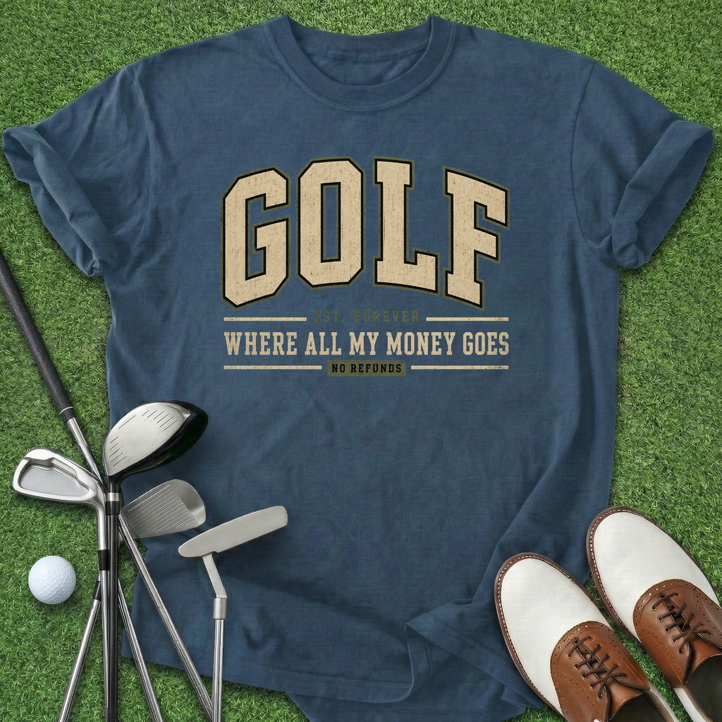 All My Money T-Shirt