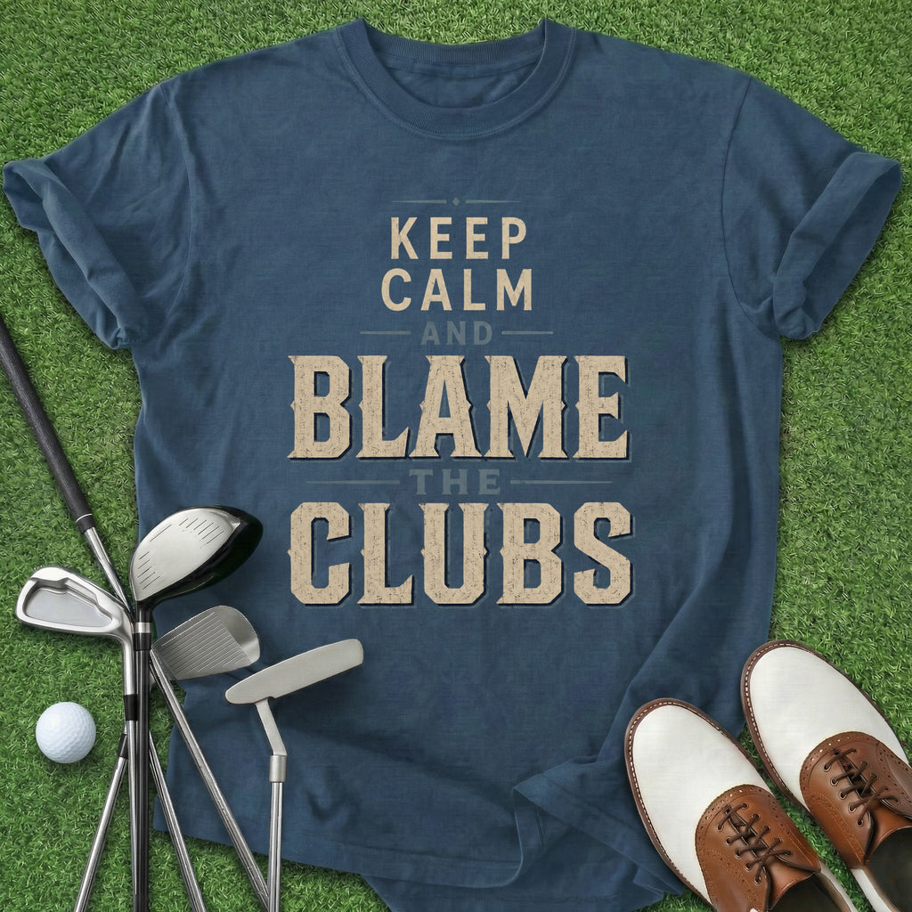 Blame The Clubs T-Shirt