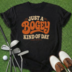 Bogey Kind Of Day T-Shirt
