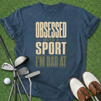Obsessed T-Shirt